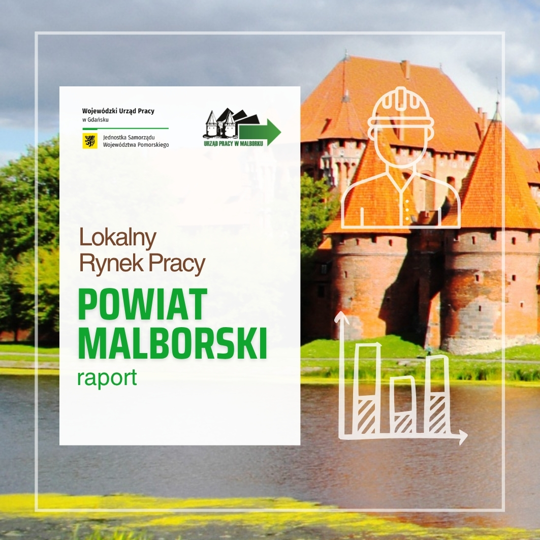 Zdjęcie artykułu Analiza rynku pracy w powiecie malborskim 