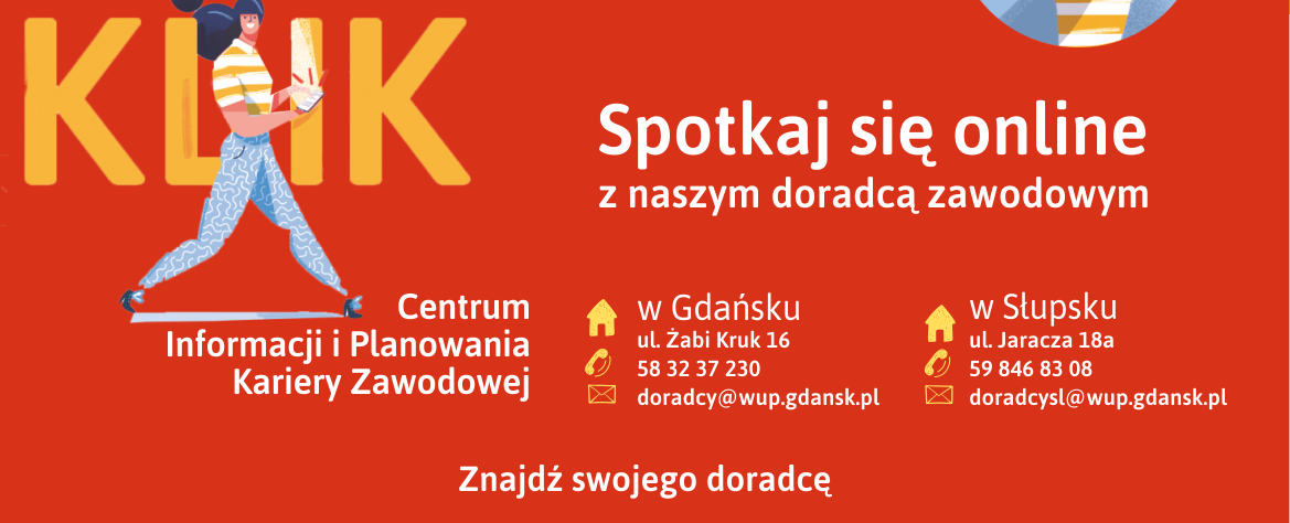 rysunek kobiety. tekst w tle: Spotkaj się online z naszym doradcą zawodowym. Centrum Informacji i Planowania Kariery Zawodowej w Gdańsku ul. Żabi Kruk 16 tel 583237230 doradcy@wup.gdansk.pl, w Słupsku ul. Jaracza 18a tel. 598468308 doradcysl@wup.gdansk.pl. Znajdź swojego doradcę