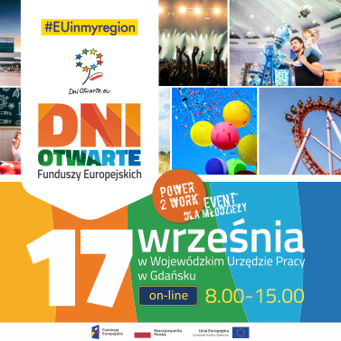baner reklamowy Dni Otwartych Funduszy Europejskich, 17 września w Wojewódzkim Urzędzie Pracy w Gdańsku, online, 8.00-15.00, power2work event dla młodzieży