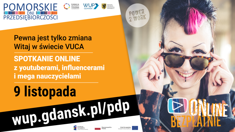  o spotkaniu 9.11.2021 r. o webinarze - Pewna jest tylko zmiana. Witaj w świecie VUCA. Wydarzenie odbędzie się na kanale YouTube WUP w Gdańsku i FB WUP w Gdańsku.