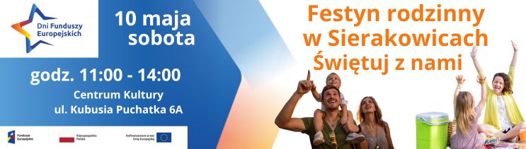 Festyn Rodzinny z okazji Dni Funduszy Europejskich, w Centrum Kultury w Sierakowicach, 10 maja 2025 roku, w godzinach od 11:00 do 14:00
