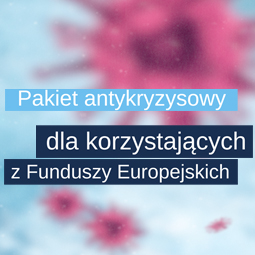 przejście na podstronę z informacjami o pakiecie antykryzysowym dla korzystających z Funduszy Europejskich grafika z opisem - pakiet rekomendacji dla korzystających z funduszy europejskich