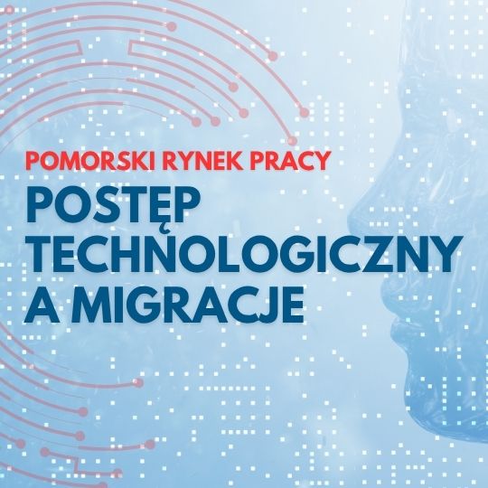 Zdjęcie artykułu Praca przyszłości: technologia i migracje w Pomorzu